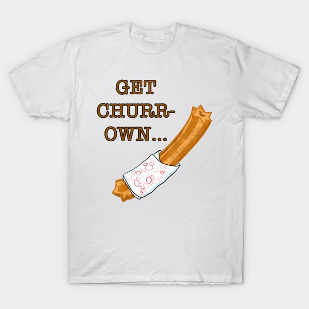 Get Churr-Own T-Shirt by MagicalMouseDesign